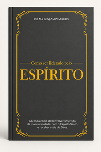 Como ser Liderado pelo Espírito