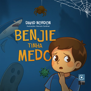 BENJIE TINHA MEDO