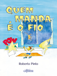 Quem manda é o fio