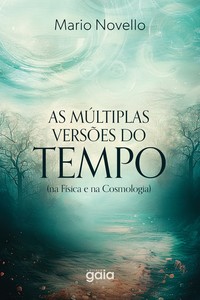 As múltiplas versões do tempo