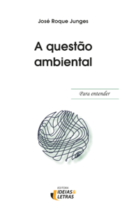 Para entender - A Questão Ambiental