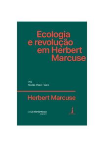 Ecologia e Revolução em Herbert Marcuse
