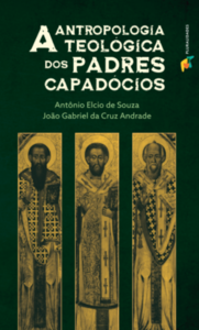 A antropologia teológica dos padres capadócios