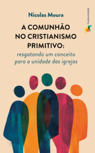 A comunhão no cristianismo primitivo