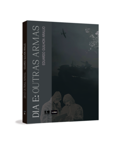 Dia E: outras armas
