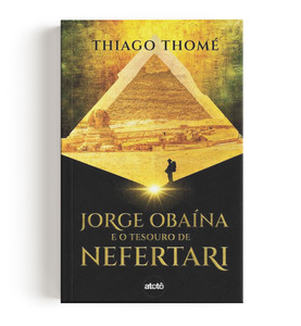 Jorge Obaína e o tesouro de Nefertari