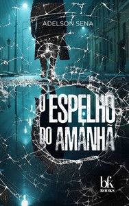 O Espelho do Amanhã
