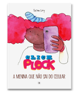 Click Plock - A menina que não sai do celular