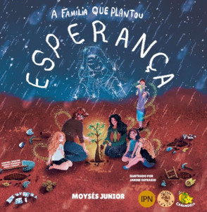 A FAMILIA QUE PLANTOU ESPERANÇA