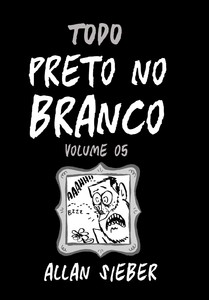 Preto no Branco vol. 05