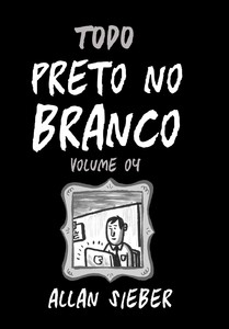Preto no Branco vol. 04