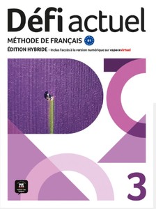 DÉFI ACTUEL LIVRE DE L'ÉLÈVE ED. HYBRIDE -3