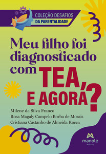 Meu filho foi diagnosticado com tea, e agora?
