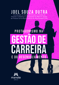 Protagonismo na gestão de carreira e do desenvolvimento