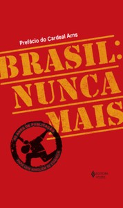Brasil: nunca mais - Ed. Comemorativa 40 anos