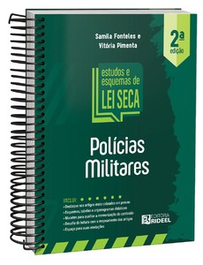 Estudos e Esquemas Lei Seca - Polícias Militares - 2ª Edição