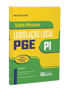 Vade Mecum de legislação local PGE/PI - Legislação Local Procuradoria-Geral do Estado do Piauí