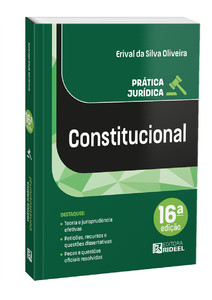 Prática Jurídica Constitucional - 16ª Edição