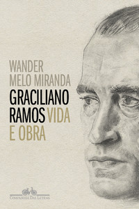 Graciliano Ramos: vida e obra