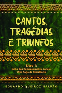 Cantos, tragédias e triunfos