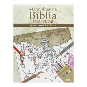 Maravilhas da bíblia para colorir: Jesus ressuscita lázaro dos mortos