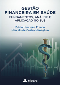 Gestão financeira em saúde fundamentos, análise e aplicação no sus