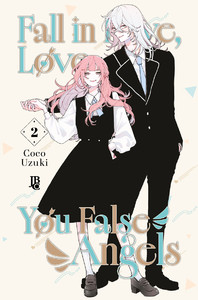 Fall in love, you false angels vol. 02