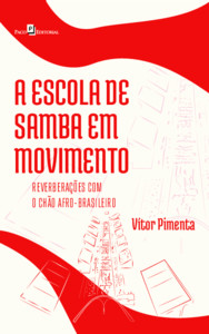 A escola de samba em movimento