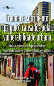 Trauma e sofrimento psíquico causados pela vulnerabilidade urbana