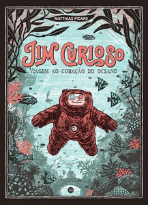 Jim Curioso - Viagem ao coração do oceano