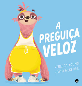 A preguiça veloz
