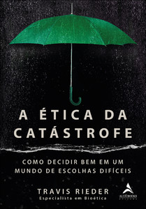 A ética da catástrofe