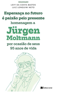 Esperança no futuro é paixão pelo presente