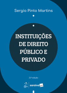 Instituições de direito público e privado - 21ª Edição 2025