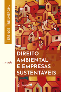 Direito Ambiental e Empresas Sustentáveis - Terence Trennepohl - 3ª Edição 2025