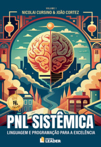 PNL sistêmica - Linguagem e programação para excelência