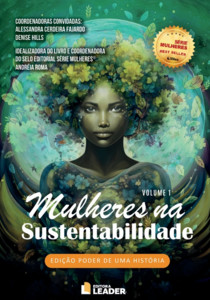 Mulheres na Sustentabilidade - Edição poder de uma história, volume I