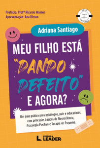 Meu filho está "dando defeito", e agora?
