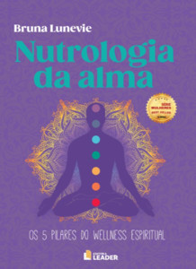 Nutrologia da Alma: O Caminho para o Bem-Estar Espiritual