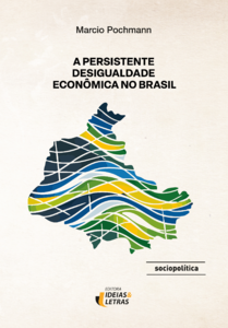 A Persistente Desigualdade Econômica no Brasil