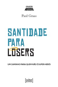 Santidade para losers