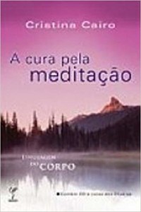 Cura pela meditacao, a