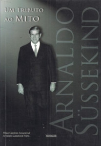 Um Tributo ao Mito - Arnaldo Süssekind