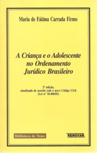 A criança e o adolescente no ordenamento jurídico brasileiro