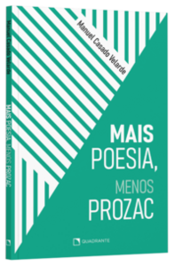 Mais poesia, menos prozac