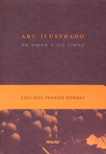 ABC ilustrado da vinha e do vinho