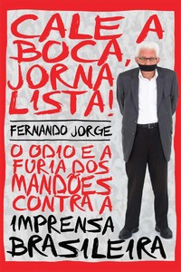 Cale a boca jornalista