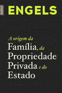 A origem da família, da propriedade privada e do estado (edição de bolso)