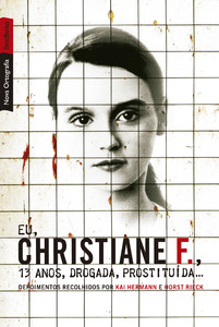 Eu, christiane f., 13 anos, drogada, prostituída... (edição de bolso)