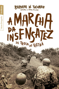 A marcha da insensatez (edição de bolso)
